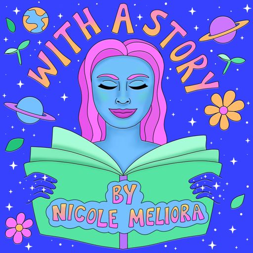 Cover art for podcast With A Story w/ Nicole Meliora