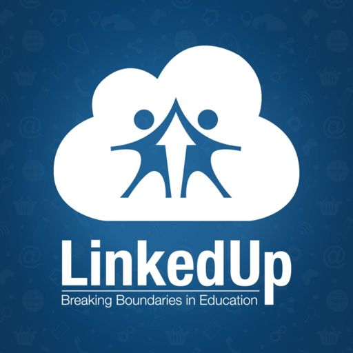 Cover art for podcast LinkedUp: Breaking Boundaries in Education