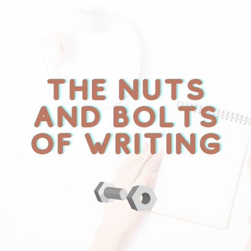 Cover art for podcast The Nuts and Bolts of Writing