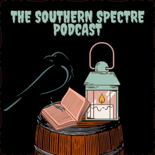 Cover art for podcast The Southern Spectre Podcast - Strange Tales & Legends
