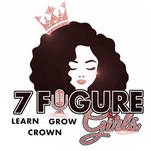 Cover art for podcast 7 Figure Girls Podcast