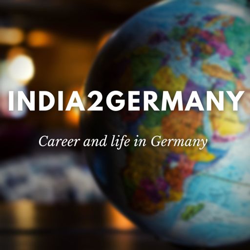 Cover art for podcast India2Germany - career and life in Germany
