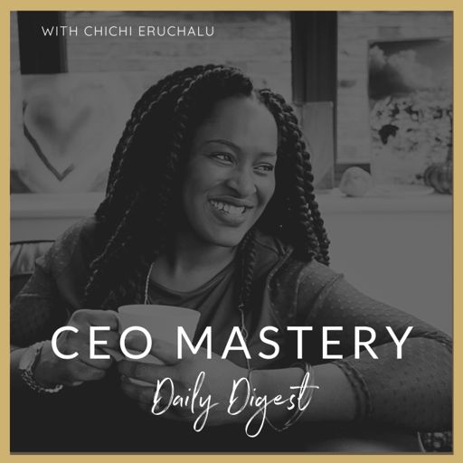Cover art for podcast CEO Mastery Daily Digest 