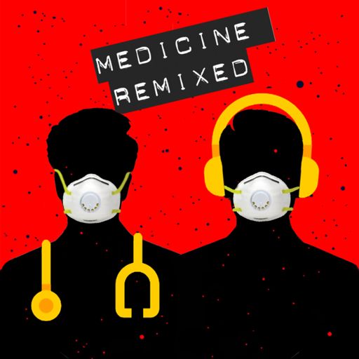 Cover art for podcast Medicine ReMixed