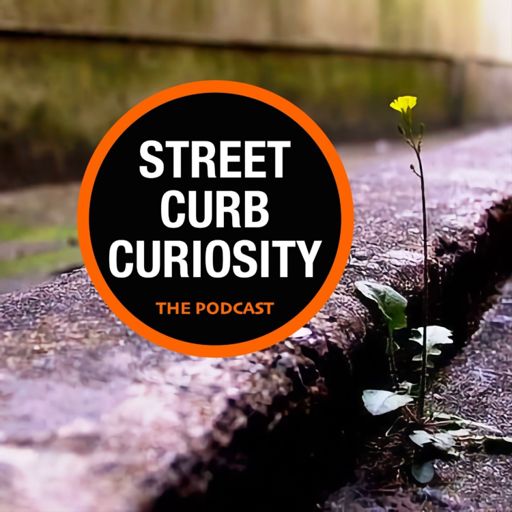 Cover art for podcast Street Curb Curiosity