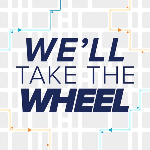 Cover art for podcast We'll Take the Wheel
