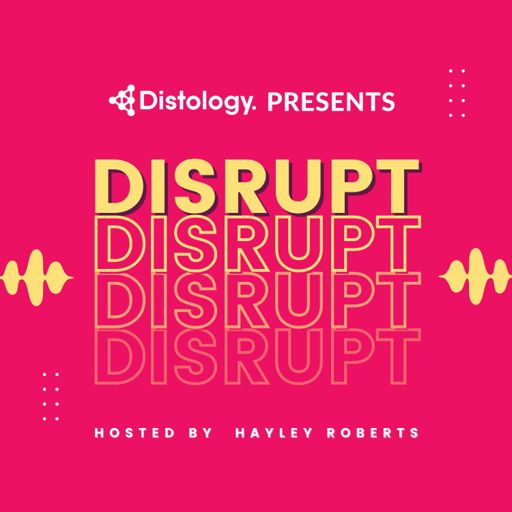 Cover art for podcast Disrupt by Distology