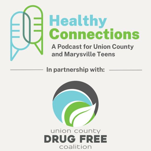 Cover art for podcast Healthy Connections: A podcast for Union County and Marysville Teens