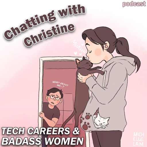 Cover art for podcast Chatting with Christine: Tech Careers & Badass Women