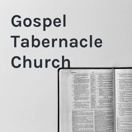 Cover art for podcast Gospel Tabernacle Church