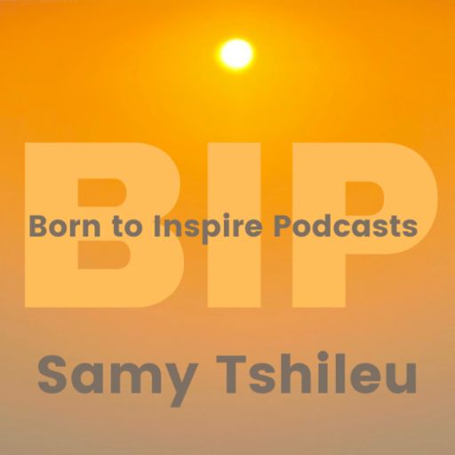 Cover art for podcast Born to Inspire Podcasts
