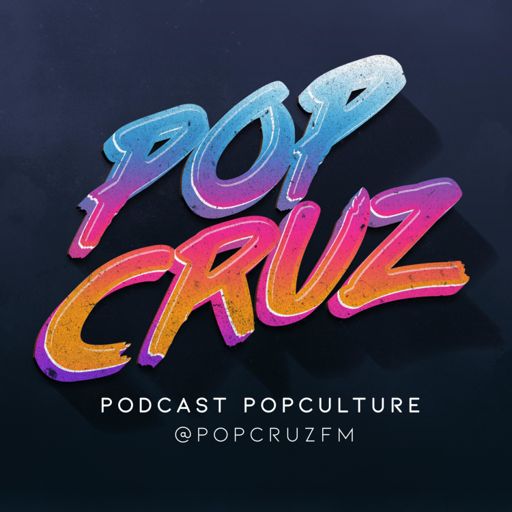 Cover art for podcast Pop Cruz - Podcast Pop Culture