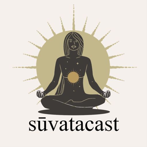 Cover art for podcast Suvatacast: Quaker & Buddhist Teachings for Modern Living