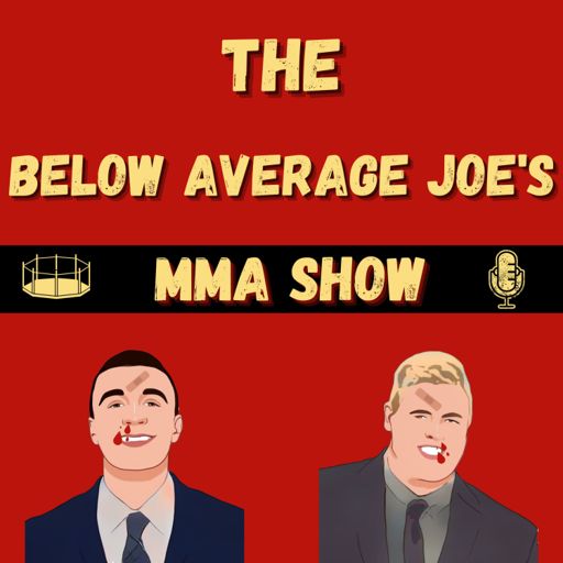 Cover art for podcast The Below Average Joe's MMA Show