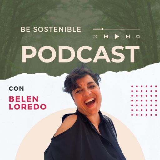 Cover art for podcast Be Sostenible 