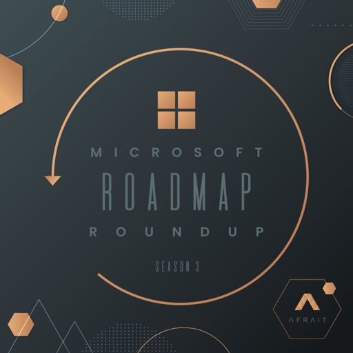 Cover art for podcast Microsoft Roadmap Roundup