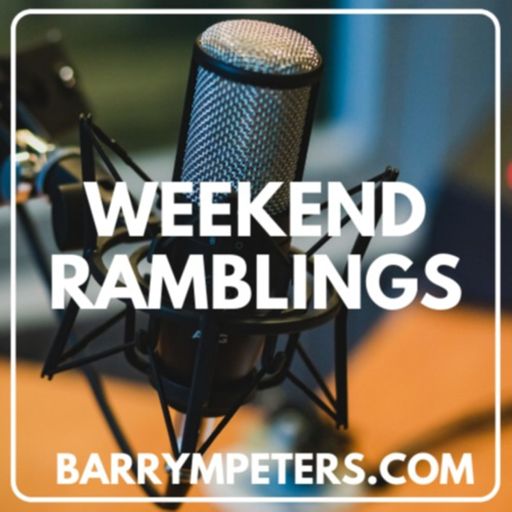 Cover art for podcast Weekend Ramblings With Barry Peters