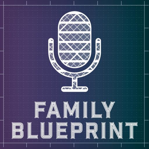 Cover art for podcast Family Blueprint Podcast