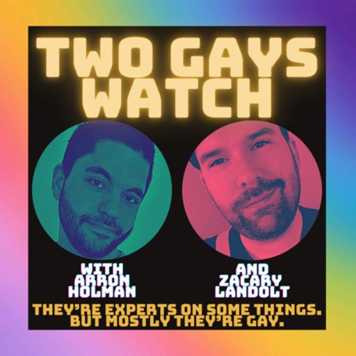 Cover art for podcast Two Gays Watch 