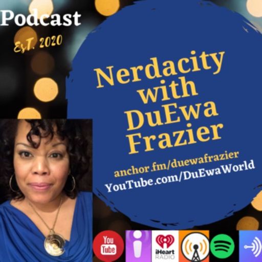 Cover art for podcast Nerdacity with DuEwa Frazier 
