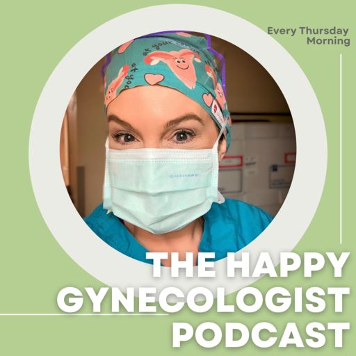 Cover art for podcast The Happy Gynecologist 
