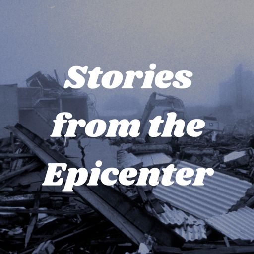 Cover art for podcast Stories from the Epicenter
