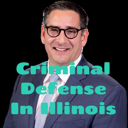 Cover art for podcast Criminal Defense In Illinois