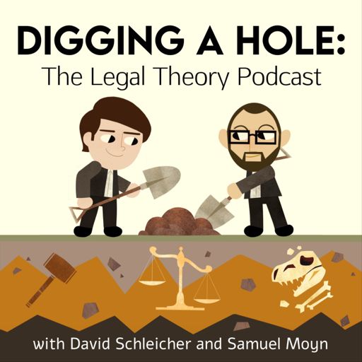 Cover art for podcast Digging a Hole: The Legal Theory Podcast