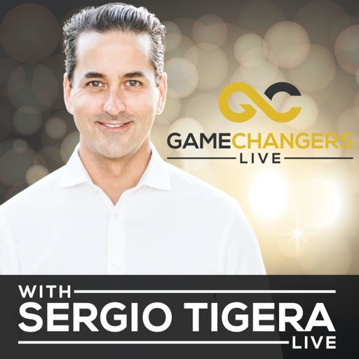 Cover art for podcast Gamechangers LIVE with Sergio Tigera