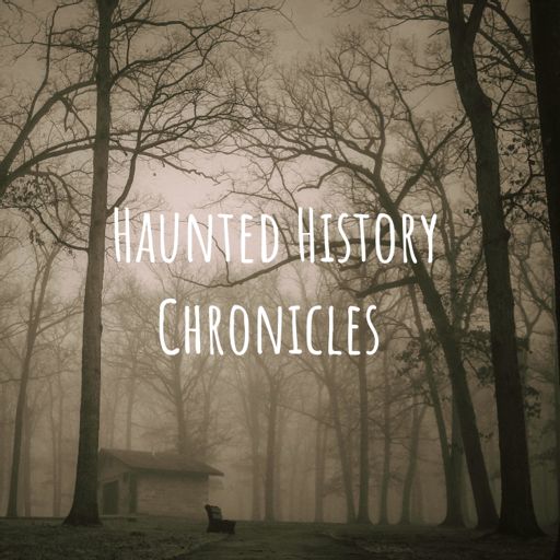 Cover art for podcast Haunted History Chronicles 