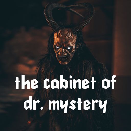 Cover art for podcast The Cabinet of Dr Mystery
