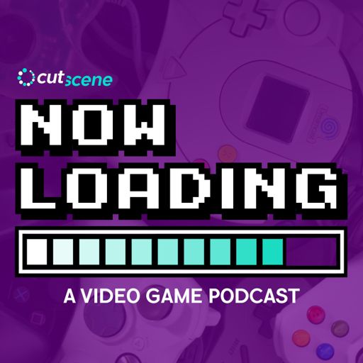 Now Loading A Video Game Podcast On Radiopublic