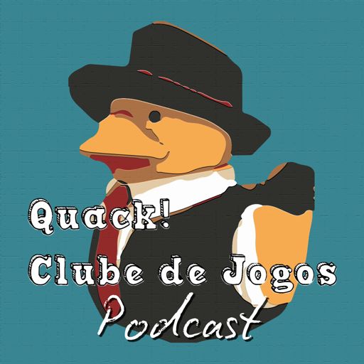 Quack! Clube de Jogos on RadioPublic