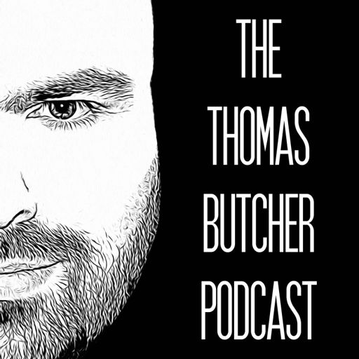 Cover art for podcast The Thomas Butcher Podcast
