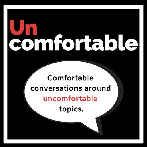 Cover art for podcast Uncomfortable