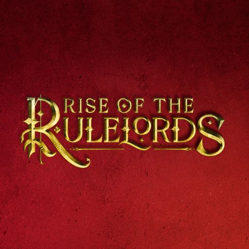 Cover art for podcast Rise of the Rulelords