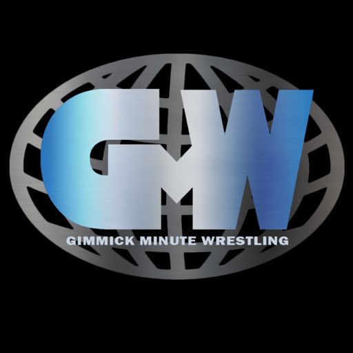 Cover art for podcast Gimmick Minute Wrestling