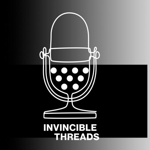 Cover art for podcast INVINCIBLE THREADS