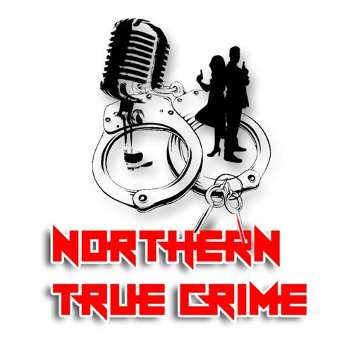 Cover art for podcast Northern True Crime