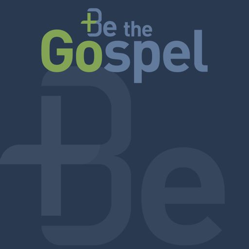 Cover art for podcast Be The Gospel