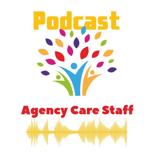 Cover art for podcast Agency Care Staff