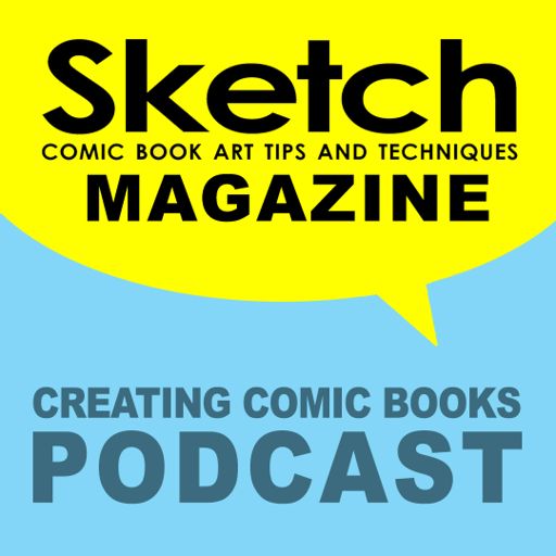 Cover art for podcast Sketch Magazine Creating Comic Books