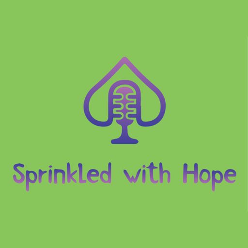 Cover art for podcast Sprinkled with Hope