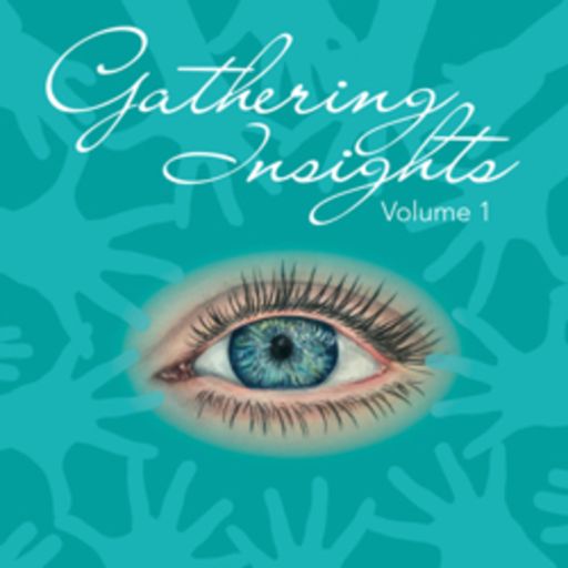 Cover art for podcast Gathering Insights by Sonya Wilkins