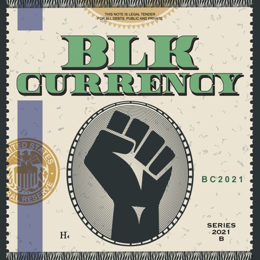Cover art for podcast BLK Currency Podcast