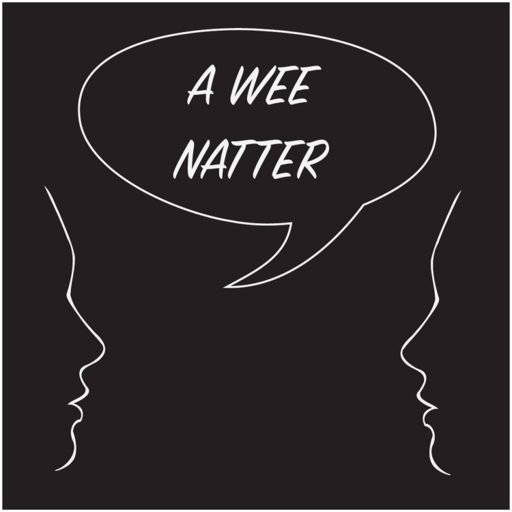 Cover art for podcast A Wee Natter