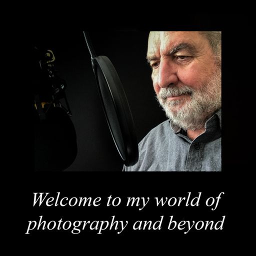 Cover art for podcast Welcome to my world of Photography and Beyond