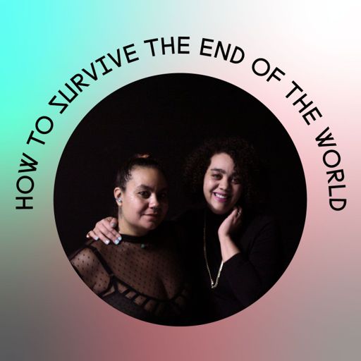 Cover art for podcast How to Survive the End of the World