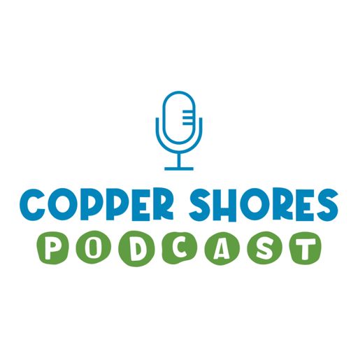 Cover art for podcast Copper Shores Podcast