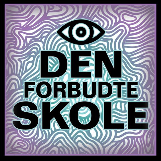 Cover art for podcast Den Forbudte Skole